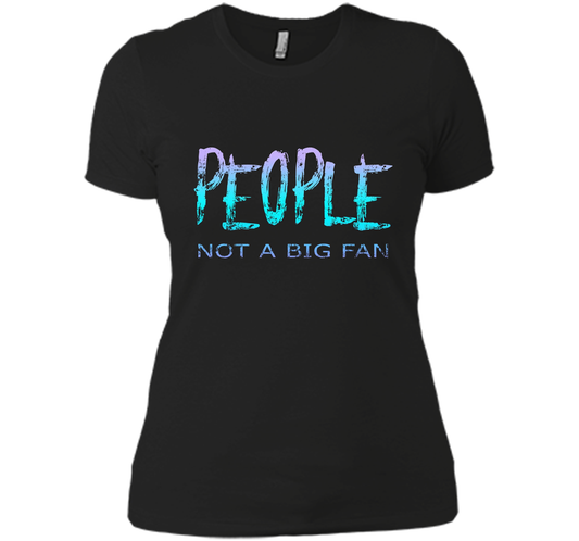 People Not A Big Fan T-shirt Black