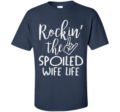 Rockin The Spoiled Girlfriend Life T-shirt Navy