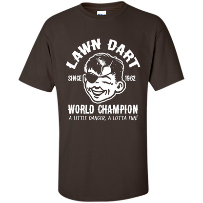 Lawn Dart Since 1962 World Champion Backyard Game T-shirt Dark Chocolate