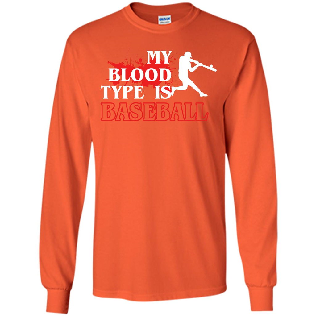Baseball T-shirt My Blood Type Is Baseball Orange