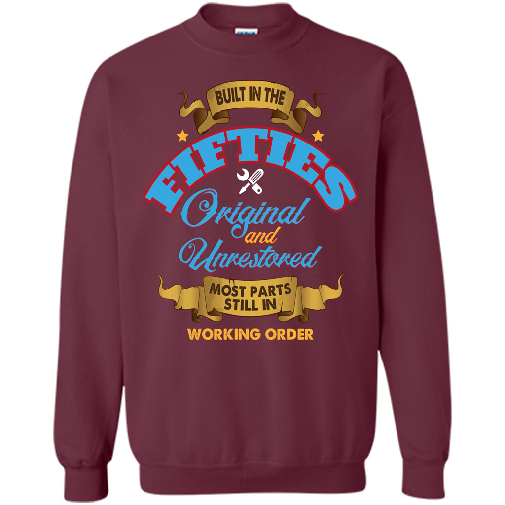 Built in 50s Original and Unrestored Most Parts Still In Working Order T-shirt Maroon