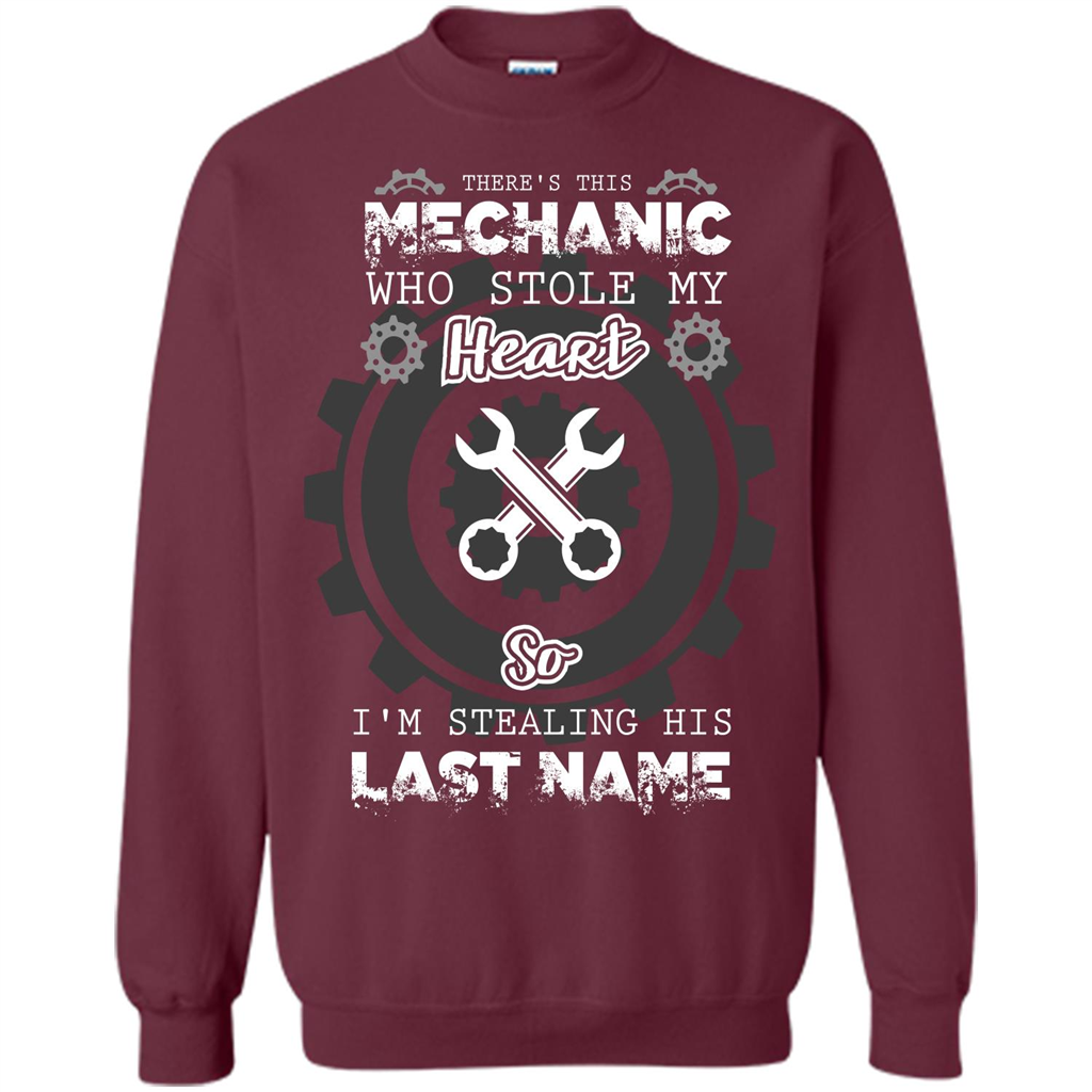 Mechanic T-shirt There's This Mechanic Who Stole My Heart T-shirt