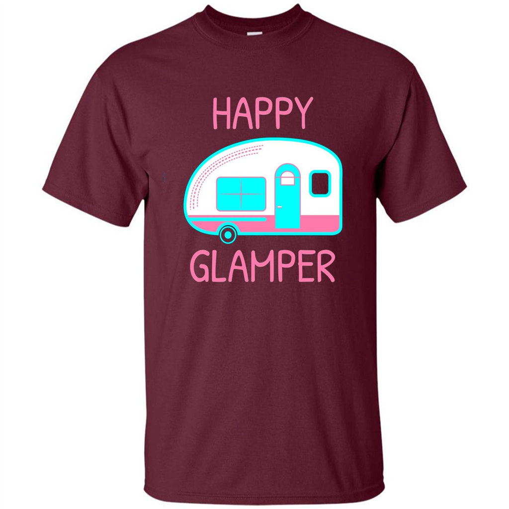 Happy Glamper - Glamping Camping Gift Idea T-Shirt Maroon