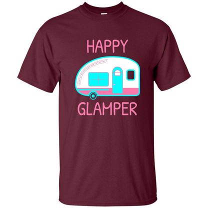 Happy Glamper - Glamping Camping Gift Idea T-Shirt Maroon