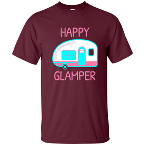 Happy Glamper - Glamping Camping Gift Idea T-Shirt