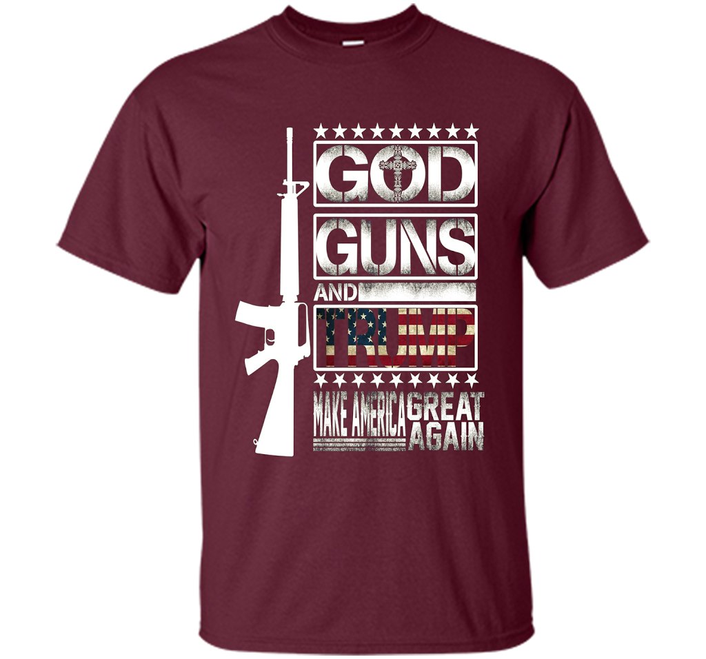 GOD Guns &amp; Trump 2nd Amendment T-Shirt shirt Maroon