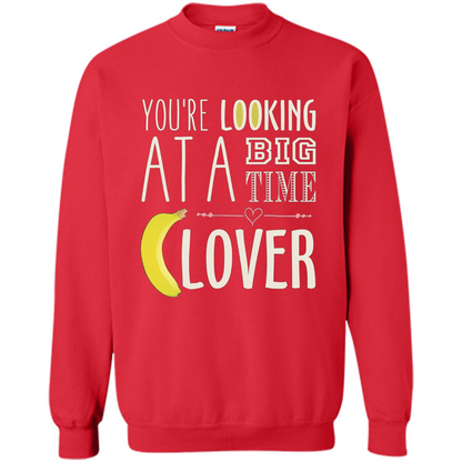 Banana Lover T-shirt You're Looing At A Big Time Red