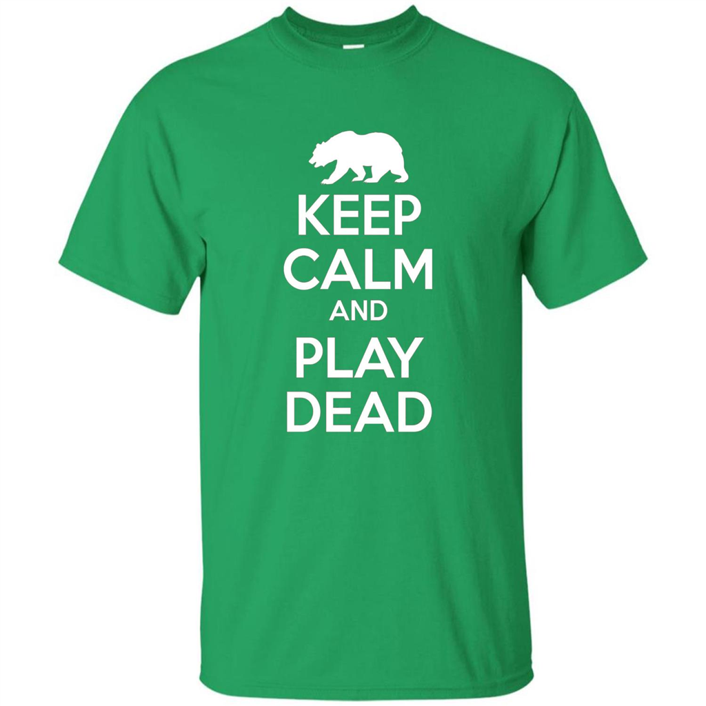 Keep Calm and Play Dead Bear T-shirt Irish Green