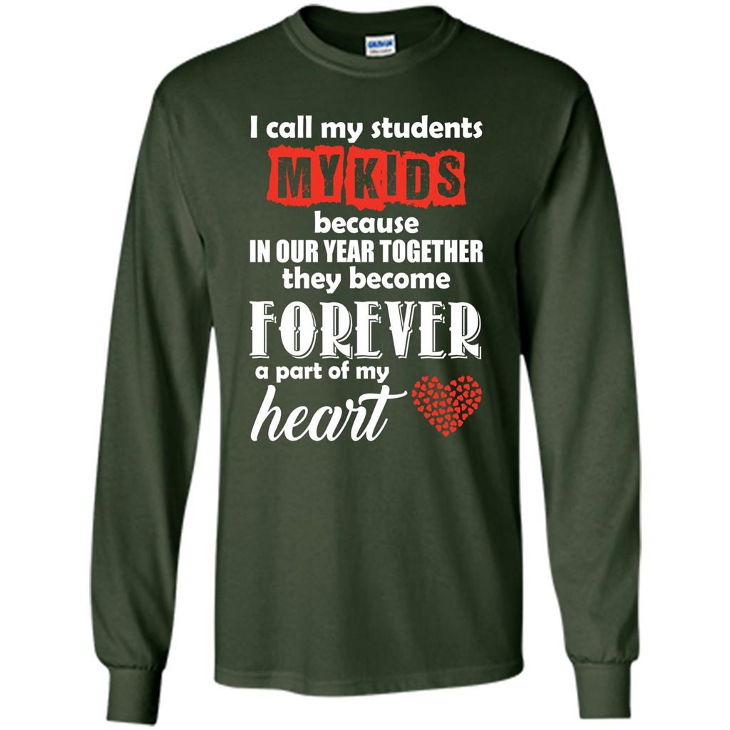 Teacher T-shirt I Call My Students My Kids T-shirt Forest Green