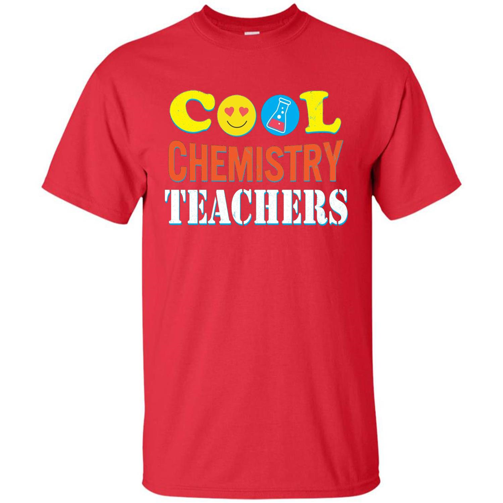 Cool Chemistry Teachers T-shirt Happy Back To School Red