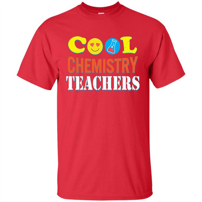 Cool Chemistry Teachers T-shirt Happy Back To School Red