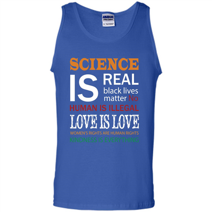 Science Is Real Black Lives Matter No Human Is Illegal Love Is Love T-shirt Royal