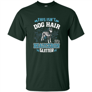 Beauceron Glitter T-shirt This Is Not Dog Hair