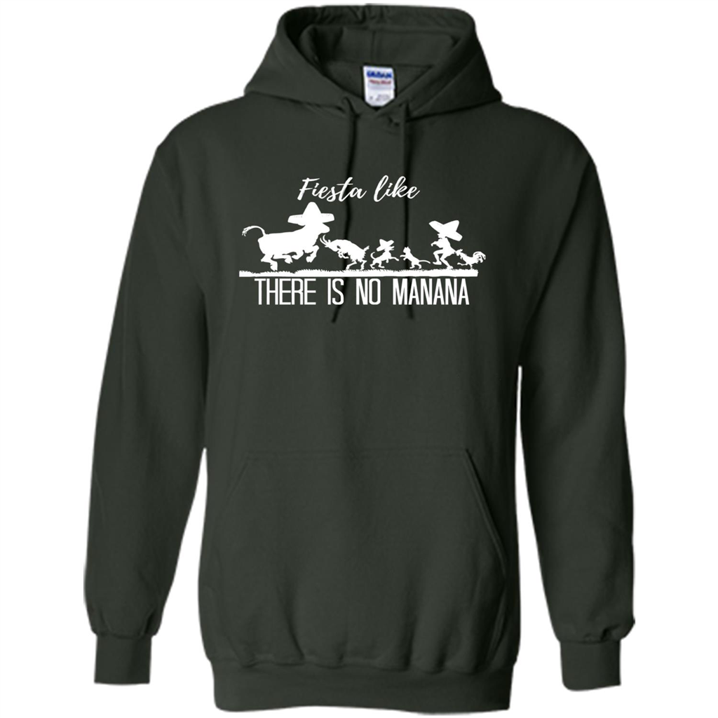 Fiesta Like There Is No Manana T-shirt Forest Green