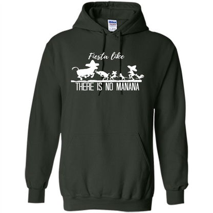 Fiesta Like There Is No Manana T-shirt Forest Green