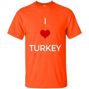 I Love Turkey T-shirt