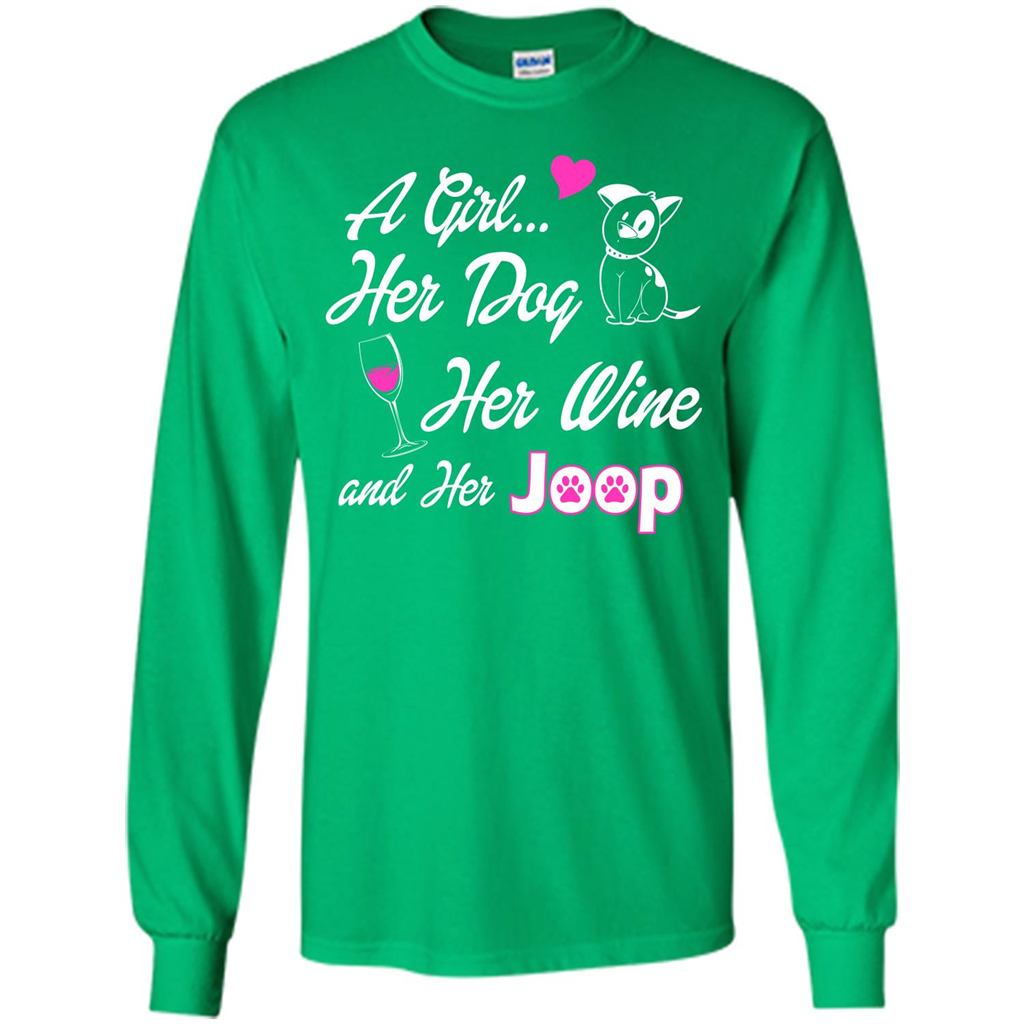 Dog T-shirt A Girl Her Dog Her Wine And Her Joop T-shirt Irish Green
