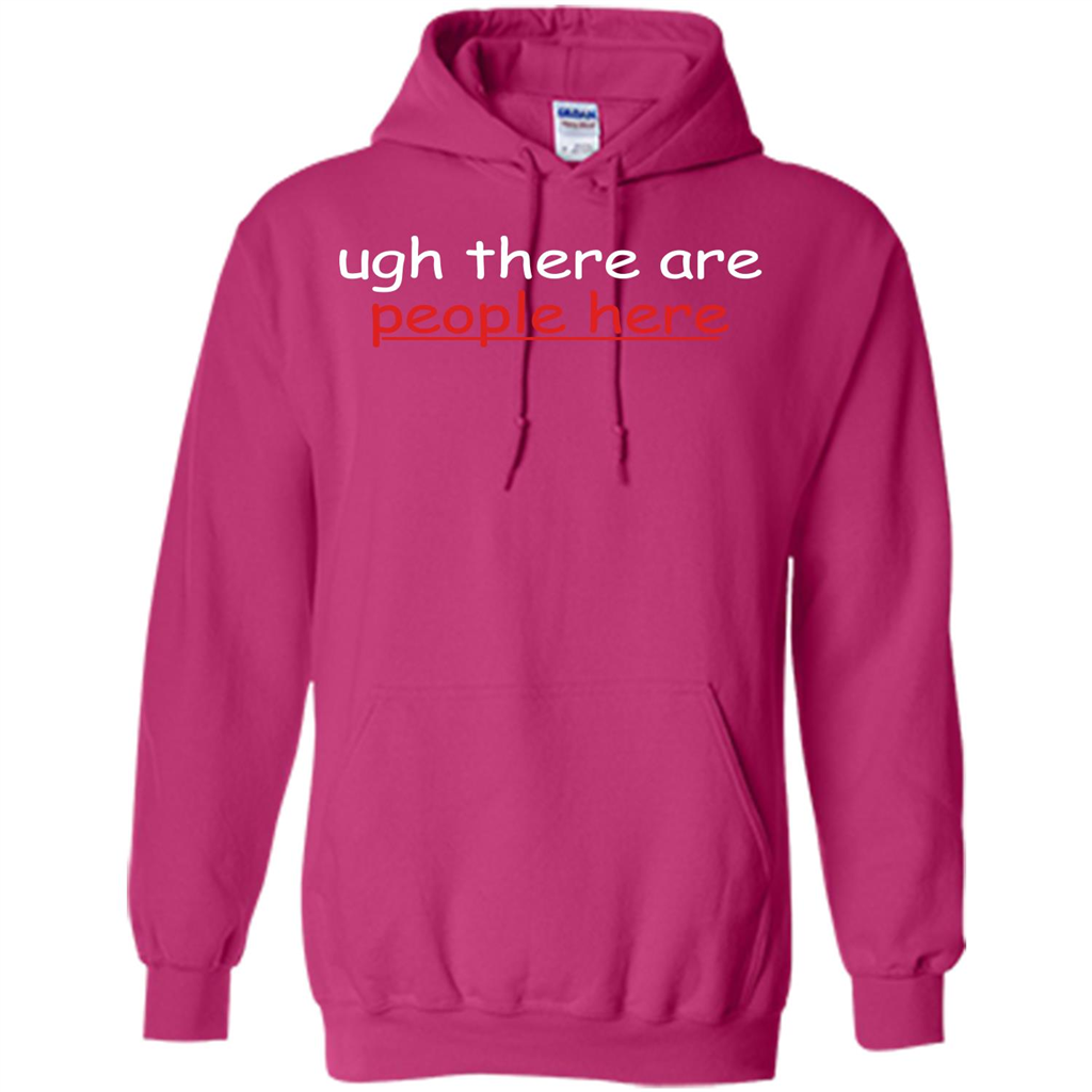 Ugh There Are People Here T-shirt Heliconia