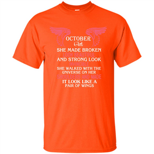 October Girl She Made Broken Look Beautiful T-shirt