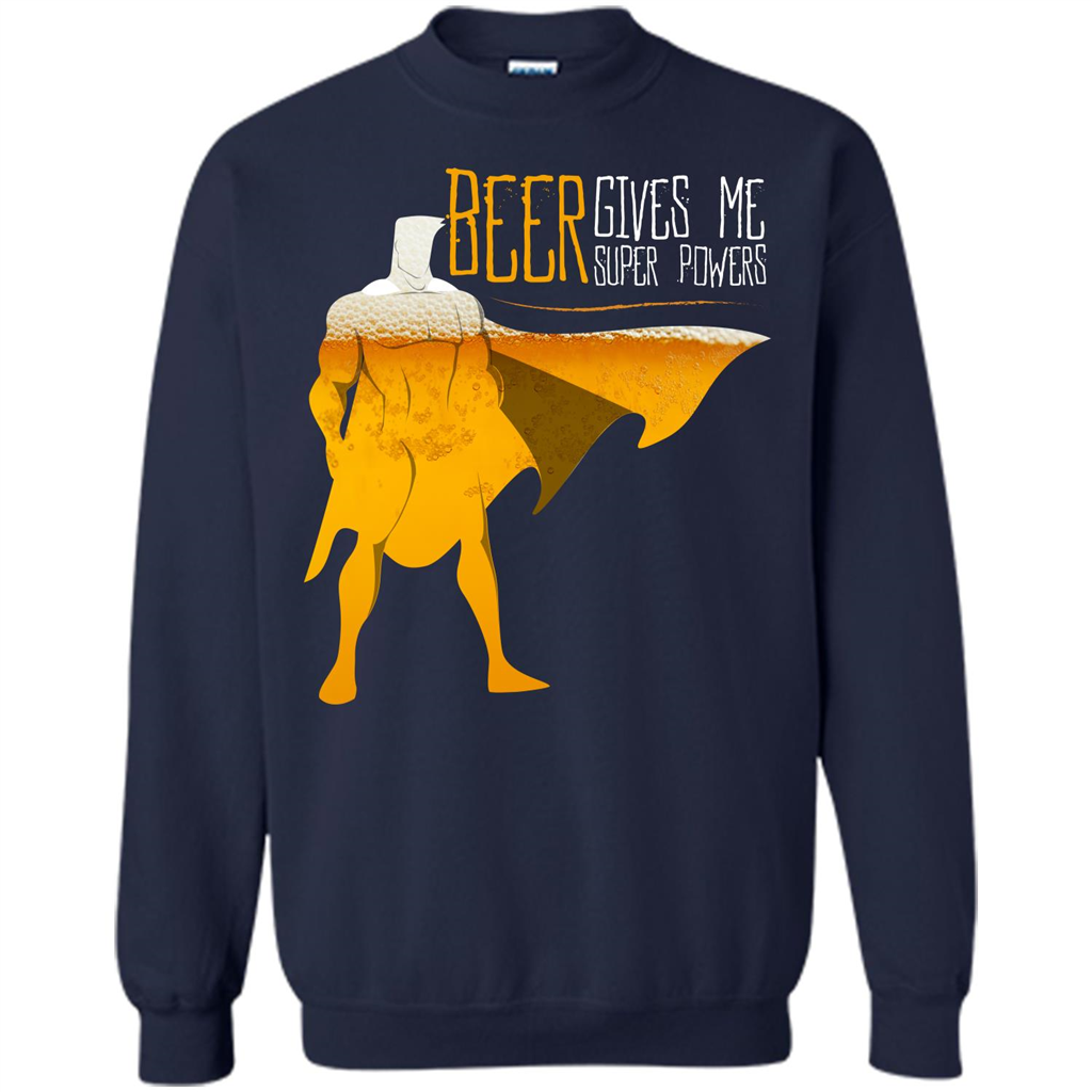 Beer. Beer Gives Me Super Powers T-shirt Navy