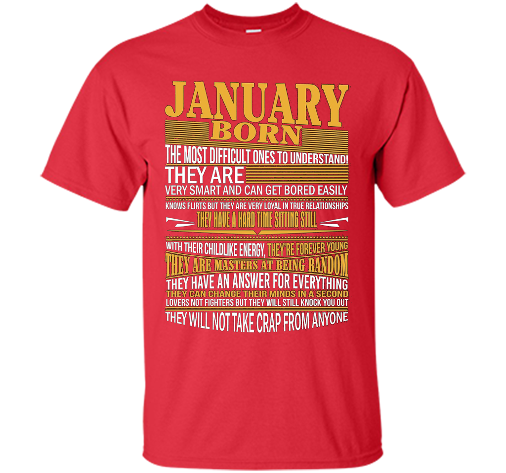 January Born The Most Difficult Ones To Understand T-shirt Red