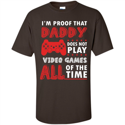 Daddy Gamer. I'm Proof That Daddy Doesn't Not Play Video Games All Of The Time Dark Chocolate