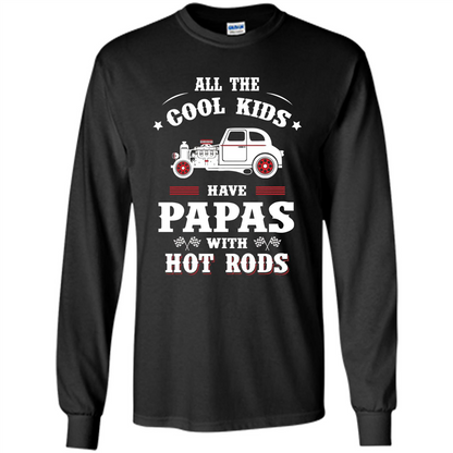 Fathers Day T-shirt Cool Kids Have Papas With Hot Rods Black