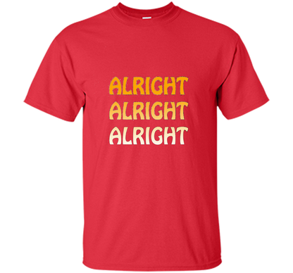 Alright Alright Alright T-shirt Red