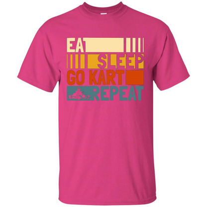 Eat Sleep Go Kart Repeat T-shirt Go Kart Player T-shirt Heliconia