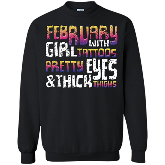 February Girl T-shirt With Tattoos Pretty Eyes and Thick Thighs Black