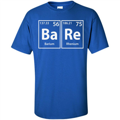 Bare (Ba-Re) Funny Elements Spelling T-shirt Royal