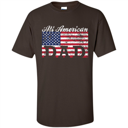 Fathers Day T-shirt All American Dad American Flag Dark Chocolate