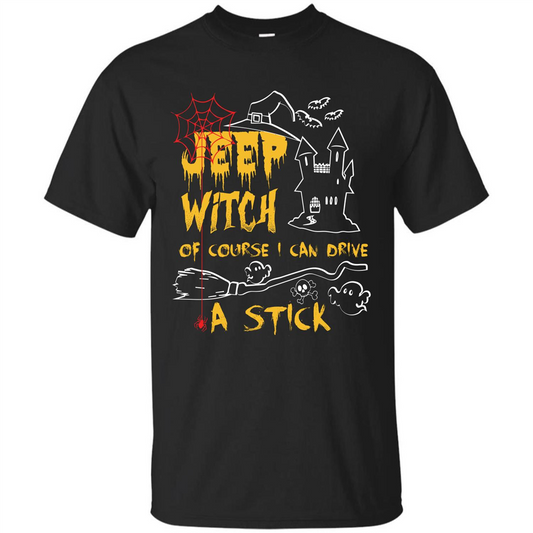 Halloween T-shirt Jeep Witch Of Course I Can Drive A Stick T-shirt Black