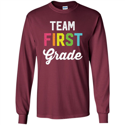 Team 1st First Grade Teacher T-shirt Maroon