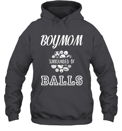 Boy Mom Surounded By Balls Shirt Hoodie Hoodie Dark Heather