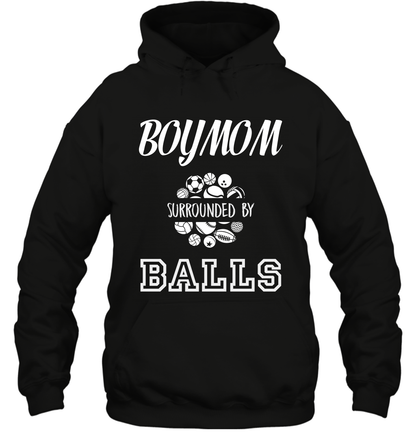 Boy Mom Surounded By Balls Shirt Hoodie Hoodie Black
