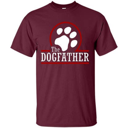 Love Dog T-Shirt The Dogfather Maroon