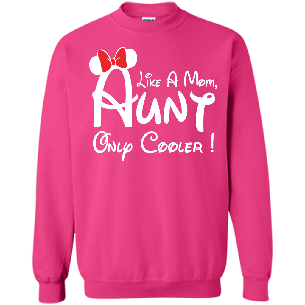 Aunt T-shirt Aunt Like A Mom Only Cooler T-shirt Heliconia