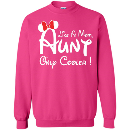 Aunt T-shirt Aunt Like A Mom Only Cooler T-shirt Heliconia