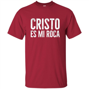 Cristo Es Mi Roca T-shirt Spanish Christian Message