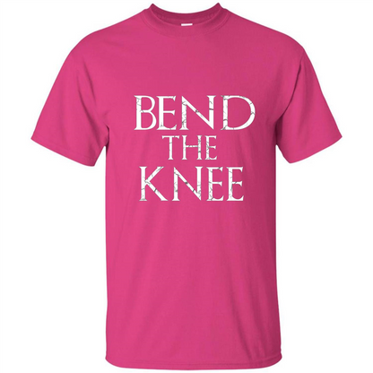 Bend The Knee T-Shirt Heliconia