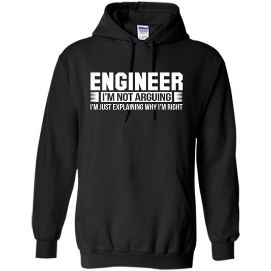 Engineer I'm Not Arguing T-shirt Black