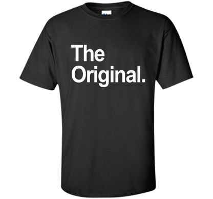 The Original - The Remix Funny Family Matching Shirts cool shirt Black
