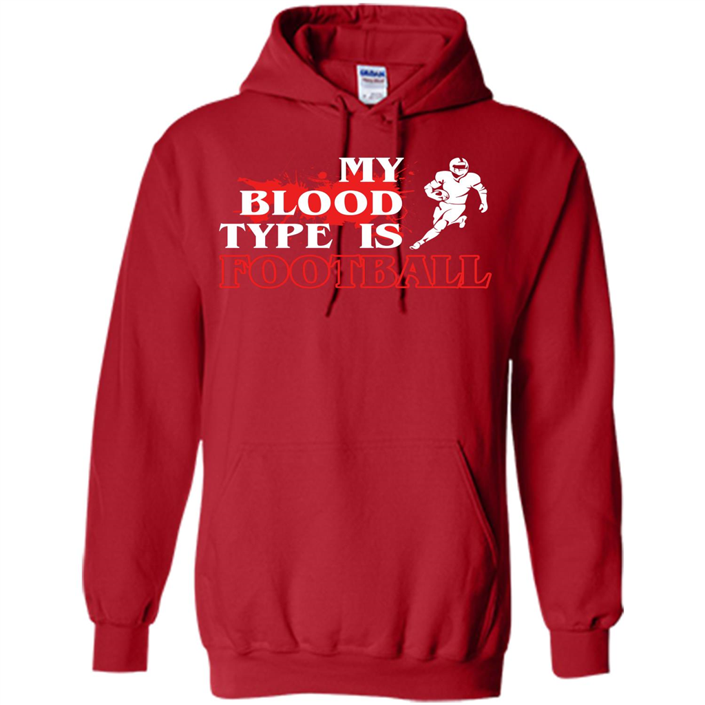 Football T-shirt My Blood Type Is Football Red