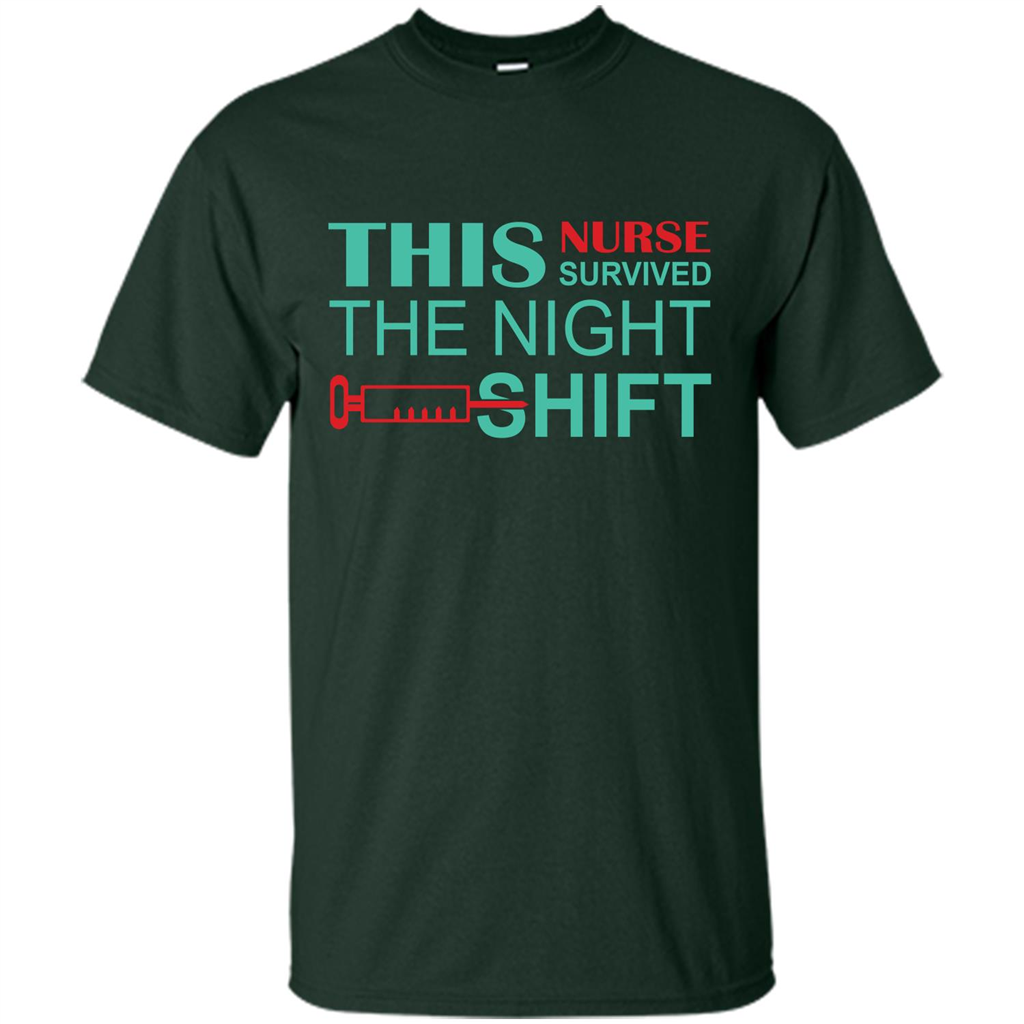 Nurse T-shirt This Nurse Survived The Night Shift Forest Green