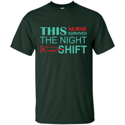 Nurse T-shirt This Nurse Survived The Night Shift Forest Green