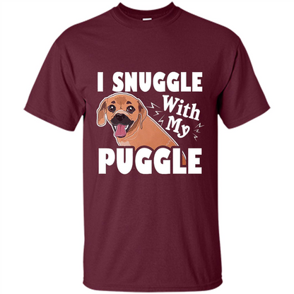 Puggle T-Shirt I Snuggle With My Puggle Maroon