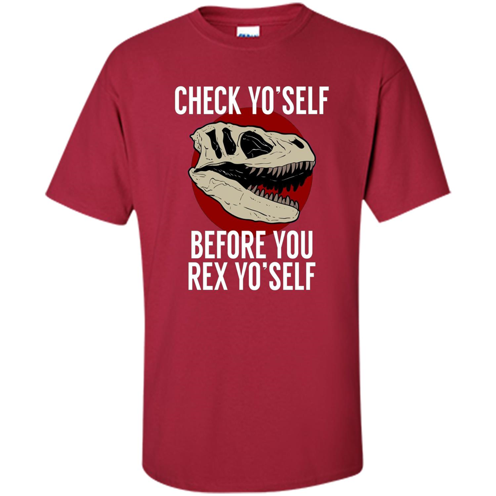 Dinosaur T-shirt Check Yo'Self Before You Rex Yo'Self T-shirt Cardinal