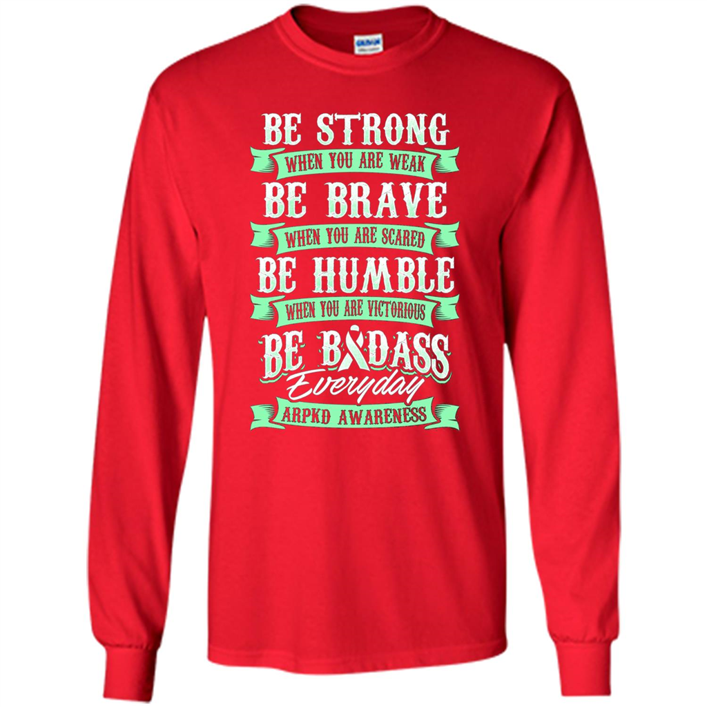 Be Strong Be Brave Be Humble Be Badass T-shirt Red