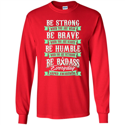 Be Strong Be Brave Be Humble Be Badass T-shirt Red